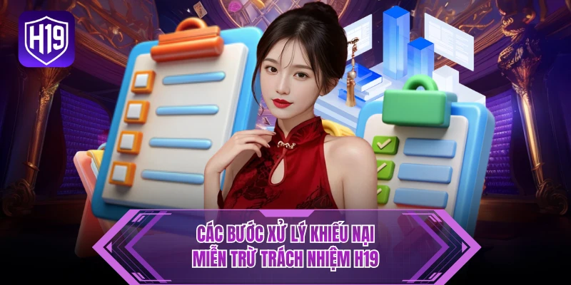 Các bước xử lý khiếu nại miễn trừ trách nhiệm H19