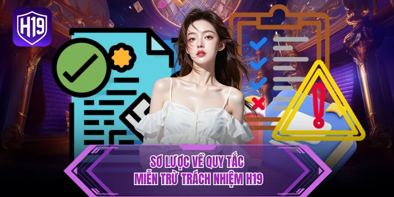 Sơ lược về quy tắc miễn trừ trách nhiệm H19